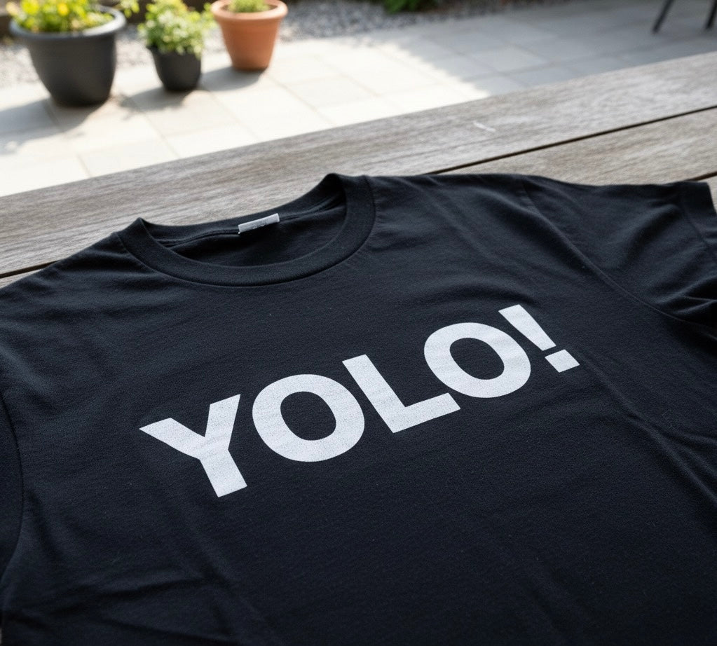 YOLO! No Regrets T-Shirt