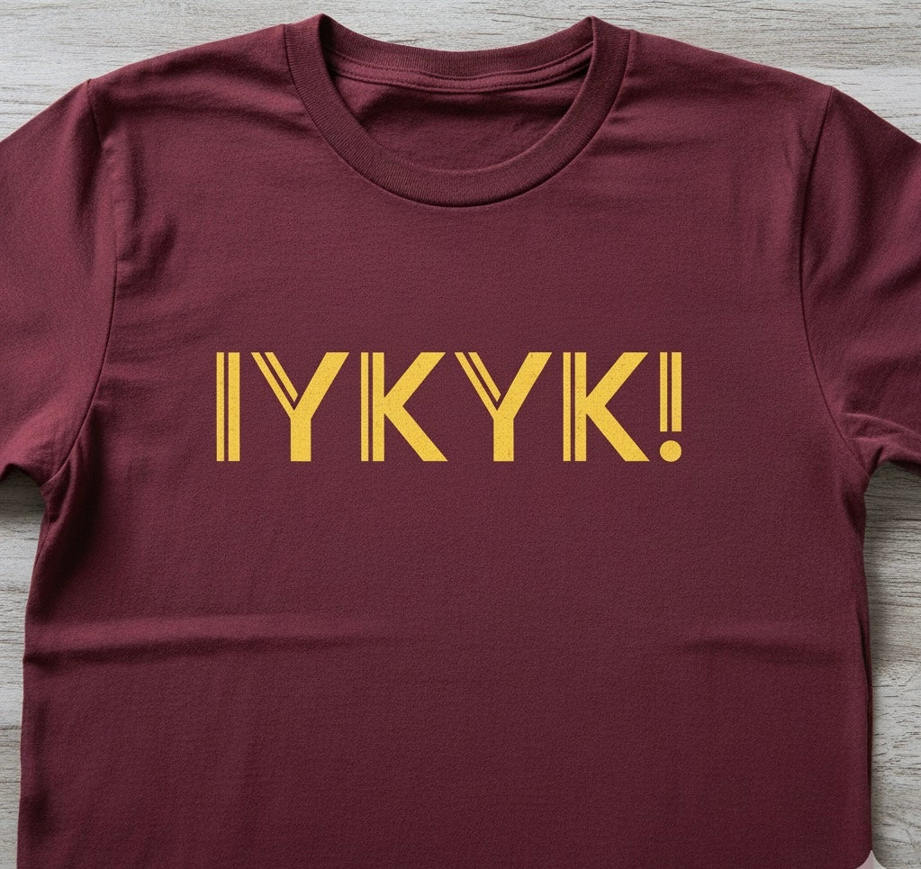 If You Know, You Know T-Shirt