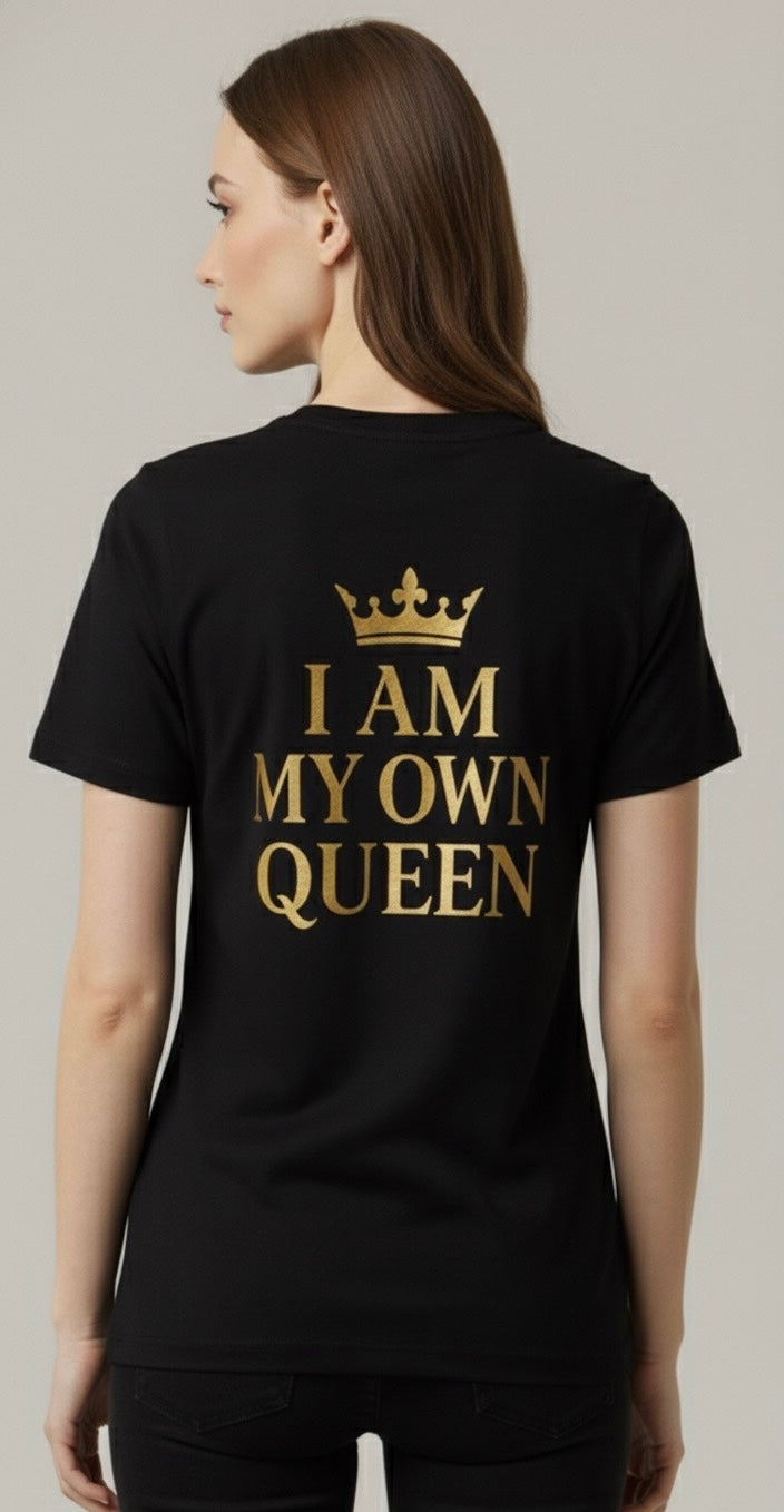 👑 My Own Queen: Statement T-Shirt